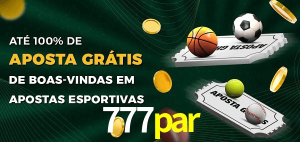 777par Ate 100% de Aposta Gratis
