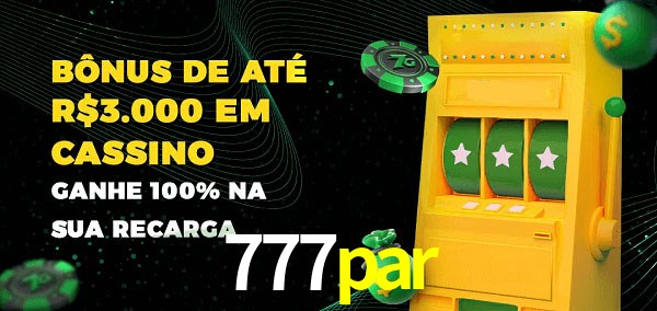 777par melhor bônus de depósito