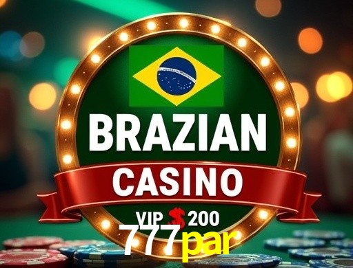 Explore as vantagens do 777par: serviço profissional e confiabilidade